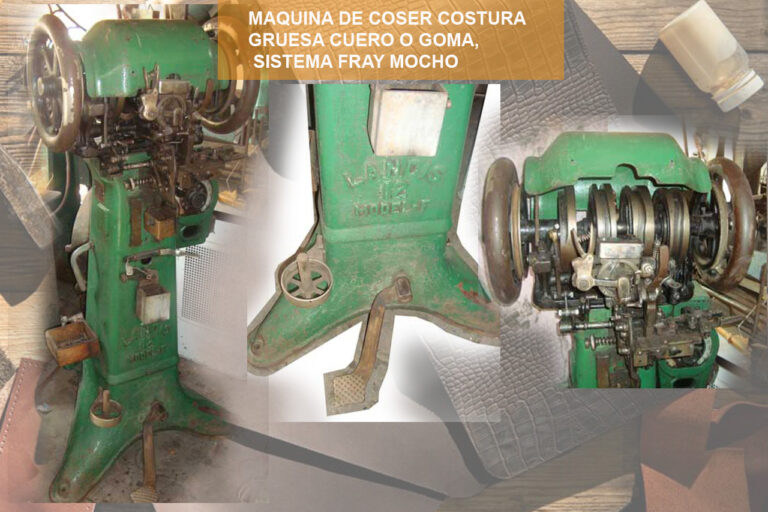 MAQUINA DE COSER COSTURA GRUESA CUERO O GOMA, SISTEMA FRAY MOCHO